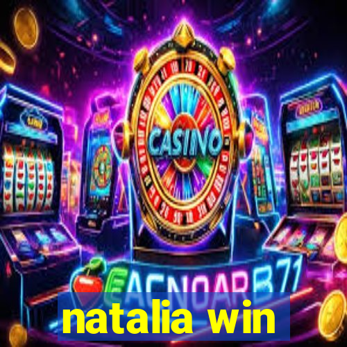 natalia win